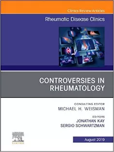 9780323698283 Controversies in Rheumatology,An Issue of Rheumatic Disease Clinics of North America
