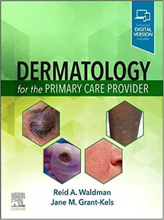 Dermatology for the Primary Care Provider