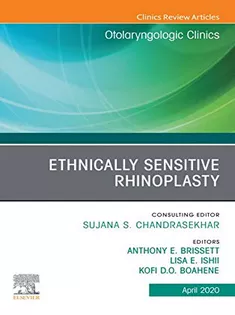 9780323712798 Ethnically Sensitive Rhinoplasty, An Issue of Otolaryngologic Clinics of North America