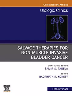 Urologic An Issue of Salvage Therapies for Non-Muscle Invasive Bladder Cancer