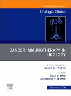 Cancer Immunotherapy in Urology, An Issue of Urologic Clinics-Volume 47-4