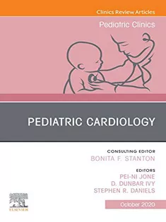 Pediatric Cardiology, An Issue of Pediatric Clinics of North America-Volume 67-5