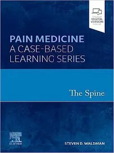 The Spine: Pain Medicine: A Case-Based Learning Series
