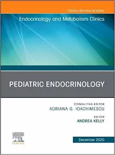 Pediatric Endocrinology, An Issue of Endocrinology and Metabolism Clinics of North America-Volume 49-4