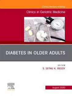 Diabetes in Older Adults, An Issue of Clinics in Geriatric Medicine-The Clinics: Internal Medicine, Volume 36-3