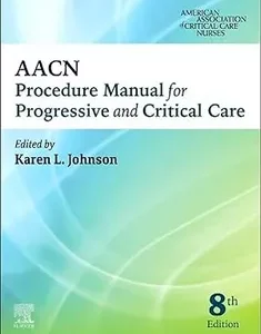 AACN Procedure Manual for Progressive and Critical Care