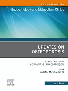 9780323795517 Updates on Osteoporosis, An Issue of Endocrinology and Metabolism Clinics of North America
