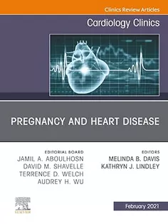 9780323809269 Pregnancy and Heart Disease, An Issue of Cardiology Clinics
