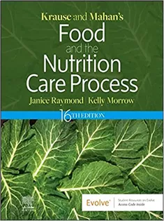 Krause and Mahan’s Food and the Nutrition Care Process
