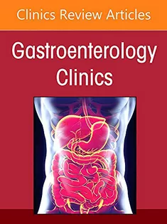 Pelvic Floor Disorders, An Issue of Gastroenterology Clinics of North America