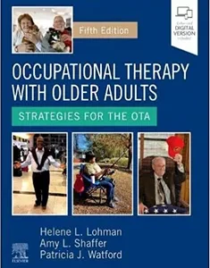 Occupational Therapy with Older Adults: Strategies for the OTA