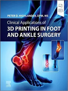 9780323825658 Clinical Applications of 3D Printing in Foot and Ankle Surgery