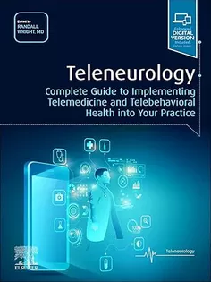 9780323826198 Teleneurology: Complete Guide to Implementing Telemedicine and Telebehavioral Health Into Your Practice