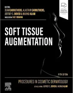 Procedures in Cosmetic Dermatology: Soft Tissue Augmentation