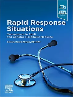 Rapid Response Situations: Management in Adult and Geriatric Hospitalist Medicine