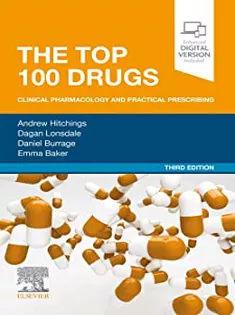 The Top 100 Drugs: Clinical Pharmacology and Practical Prescribing