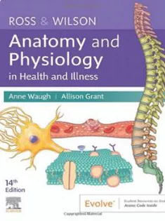 Ross & Wilson Anatomy and Physiology in Health and Illness