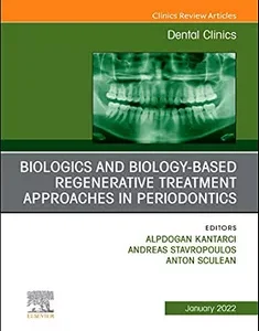 Biologics and Biology-based Regenerative Treatment Approaches in Periodontics,CNA Vol65,4