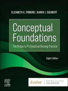 Conceptual Foundations: The Bridge to Professional Nursing Practice