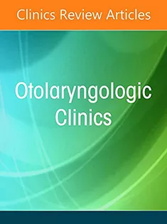 Business of Otolaryngology , An Issue of Otolaryngologic Clinics of North America