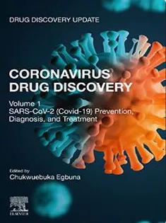 Coronavirus Drug Discovery: Volume 1: SARS-CoV-2 (COVID-19) Prevention, Diagnosis, and Treatment