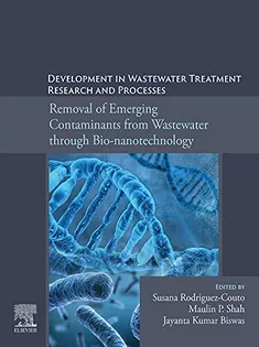 9780323855839 Development in Wastewater Treatment Research and Processes: Removal of Emerging Contaminants from Wastewater Through Bio