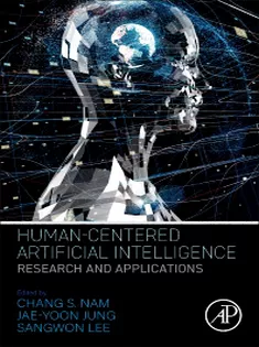 Human-Centered Artificial Intelligence Research and Applications