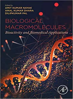 Biological Macromolecules: Bioactivity and Biomedical Applications