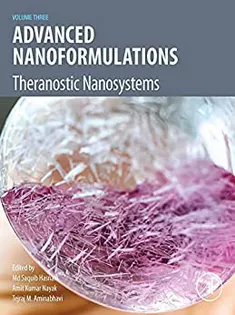 Advanced Nanoformulations: Theranostic Nanosystems, Volume 3