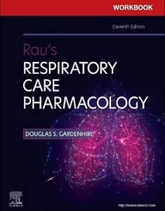 Workbook for Rau's Respiratory Care Pharmacology