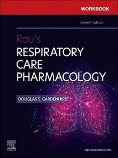 Workbook for Rau's Respiratory Care Pharmacology