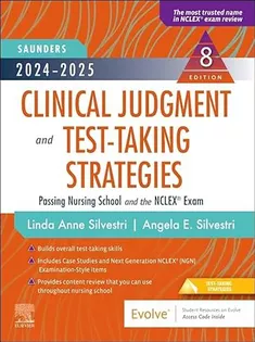 2024-2025 Saunders Clinical Judgment and Test-Taking Strategies