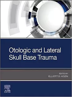 Otologic and Lateral Skull Base Trauma