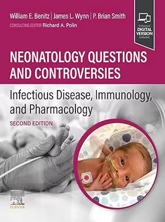 Neonatology Questions and Controversies: Infectious Disease, Immunology, and Pharmacology