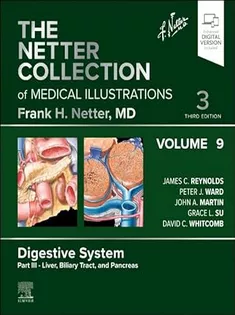 The Netter Collection of Medical Illustrations,Vol.9 Digestive System Part III-Liver, Biliary Tract, and Pancrea