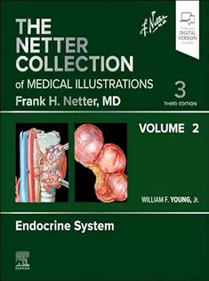 The Netter Collection of Medical Illustrations,Vol.2 The Endocrine System