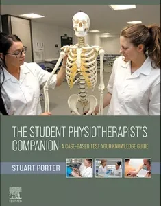 The Student Physiotherapist's Companion: A Case-Based Test-Your-Knowledge Guide