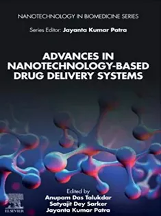 Advances in Nanotechnology-Based Drug Delivery Systems