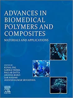 Advances in Biomedical Polymers and Composites: Materials and Applications