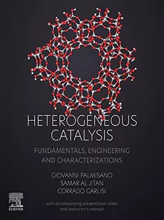 Heterogeneous Catalysis: Fundamentals, Engineering and Characterizations