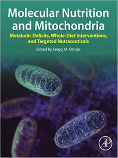 Molecular Nutrition and Mitochondria: Metabolic Deficits
