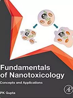 Fundamentals of Nanotoxicology: Concepts and Applications