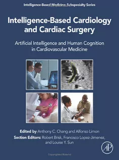 Intelligence-Based Cardiology and Cardiac Surgery