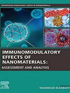 Immunomodulatory Effects of Nanomaterials: Assessment and Analysis