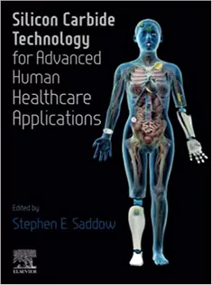 Silicon Carbide Technology for Advanced Human Healthcare Applications