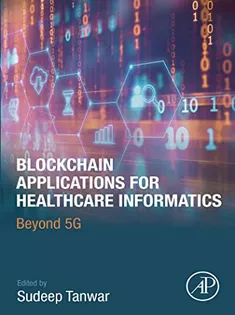 Blockchain Applications for Healthcare Informatics: Beyond
