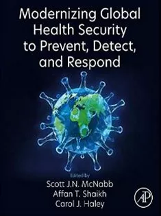 Modernizing Global Health Security to Prevent, Detect, and Respond