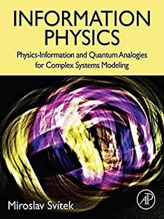 Information Physics: Physics-Information and Quantum Analogies for Complex Systems Modeling