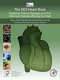 9780323911221 The NET-Heart Book: Neglected Tropical Diseases and Other Infectious Diseases Affecting the Heart