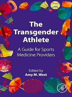 The Transgender Athlete: A Guide for Sports Medicine Providers